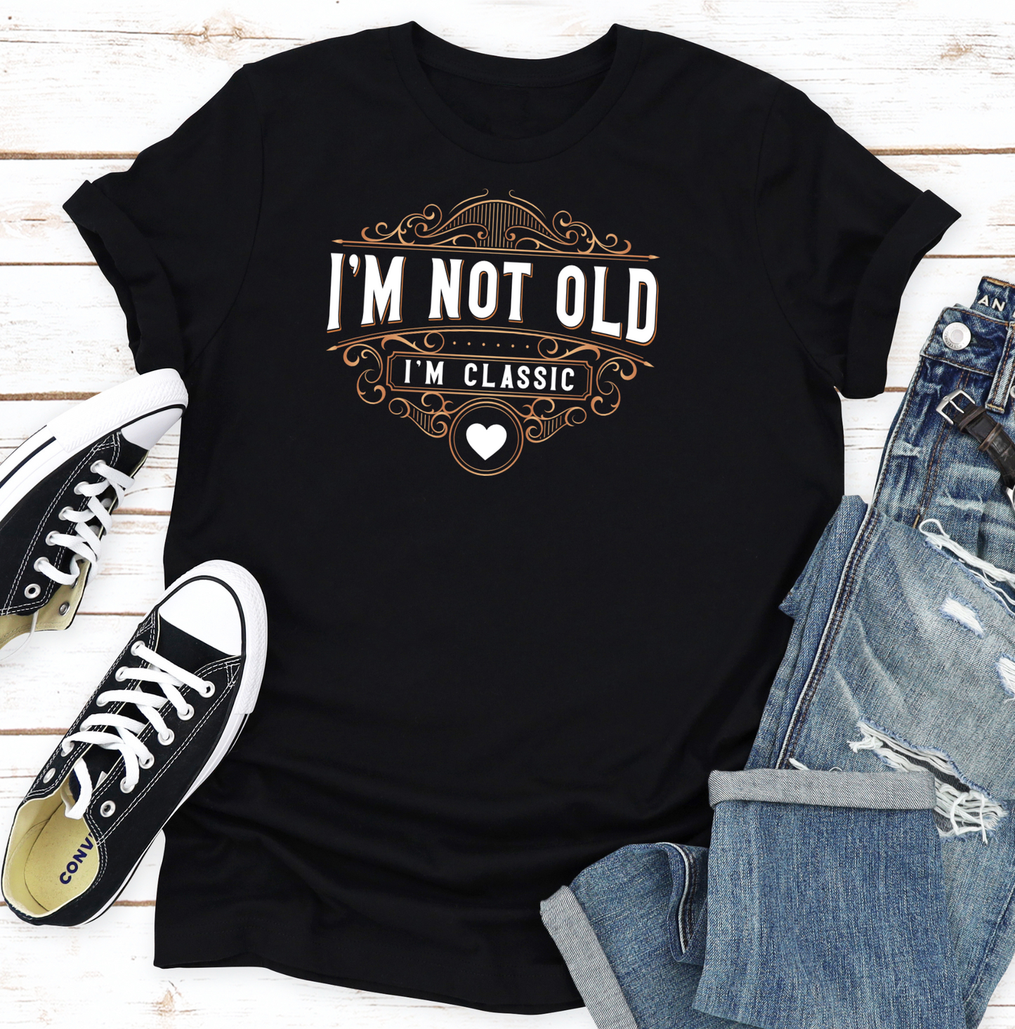 I'm Not Old - I'm Classic - T-shirt