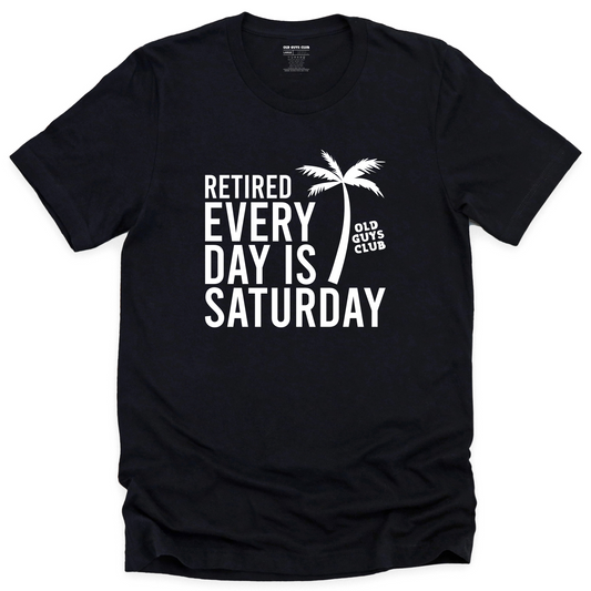 Every Day is Saturday - T-shirt